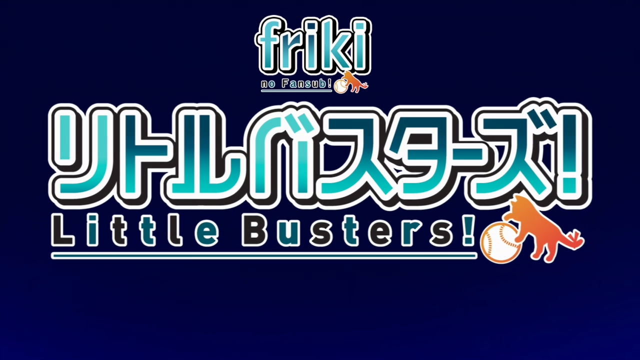 Little Busters! (Friki no Fansub)